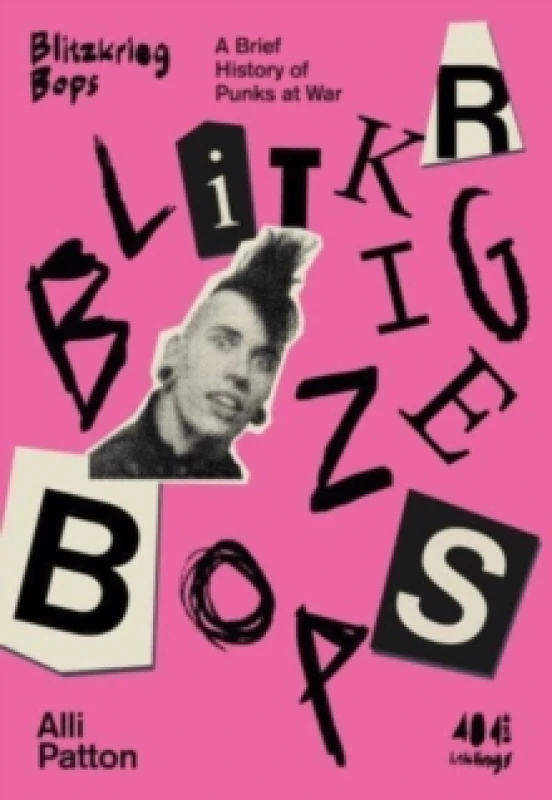 Image of Blitzkrieg Bops : A Brief History of Punks at War Paperback / softback