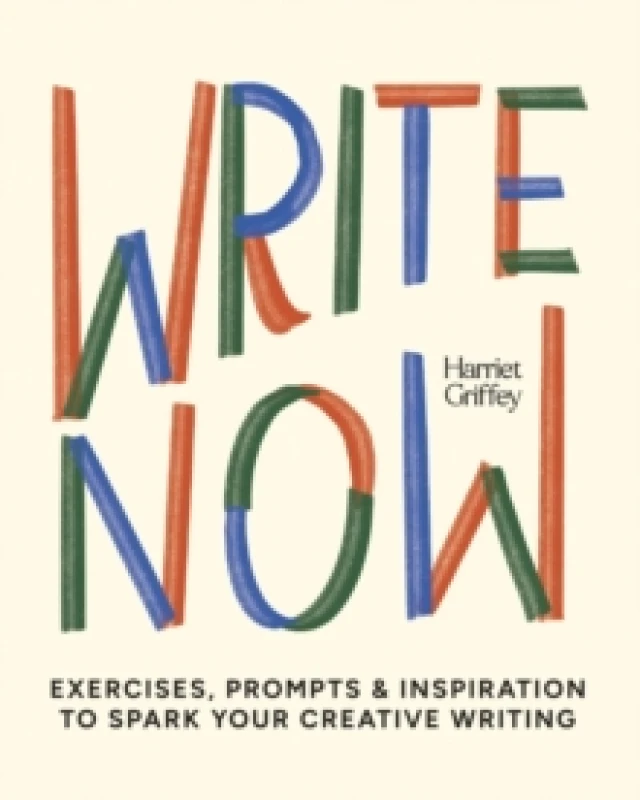 Image of Write Now : 100 Writing Prompts to Kick-Start Your Creativity Hardback