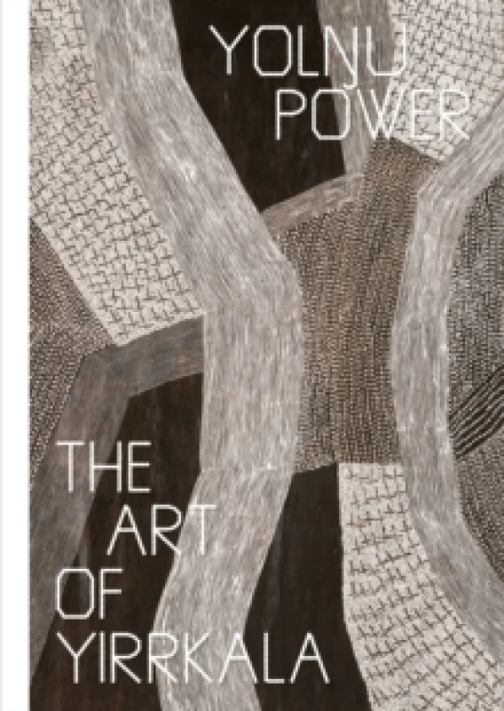 Image of Yol?u Power : The Art of Yirrkala Paperback / softback