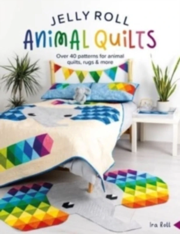 Image of Jelly Roll Animal Quilts : Over 40 Patterns for Animal Quilts, Rugs & More Paperback / softback