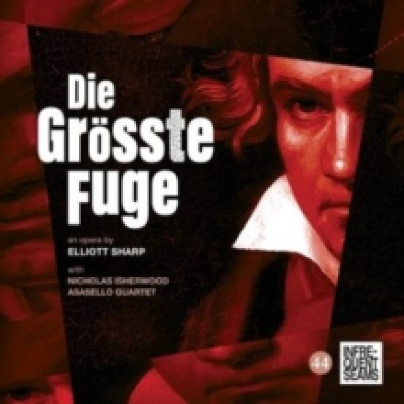 Image of Die Grsste Fuge: An Opera By Elliott Sharp CD / Album