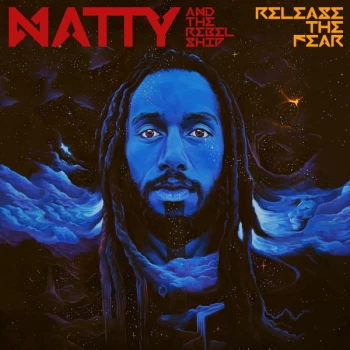 Image of Natty and The Rebelship - Release The Fear CD