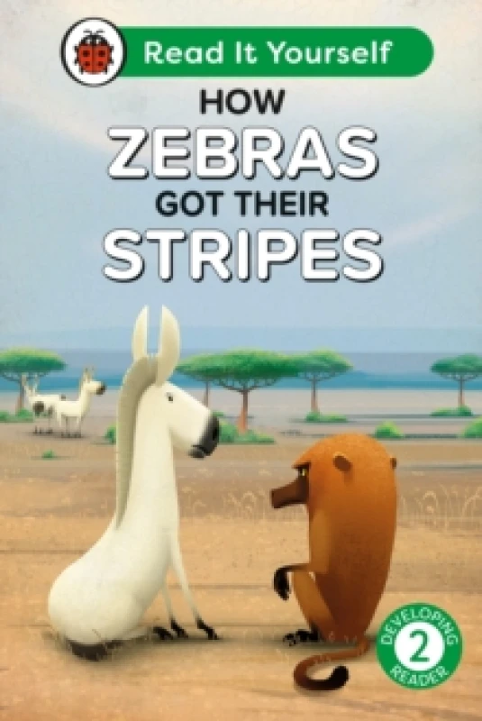 Image of How Zebras Got Their Stripes: Read It Yourself - Level 2 Developing Reader Hardback
