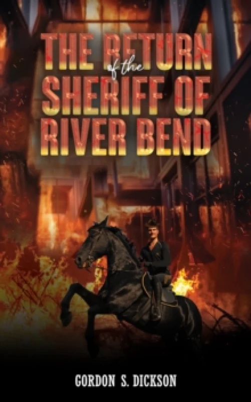 Image of The Return of the Sheriff of River Bend. Paperback. By Gordon S Dickson Books