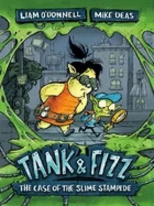 Image of tank and fizz the case of the slime stampede tank and fizz