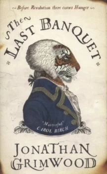 Image of The Last Banquet by Jonathan Grimwood Hardback