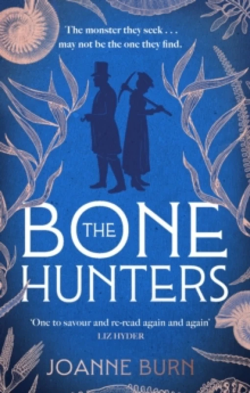 Image of The Bone Hunters : The spellbinding novel for fans of THE ESSEX SERPENT and AMMONITE Paperback / softback