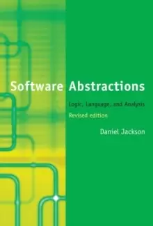 Image of Software Abstractions : Logic, Language, and Analysis