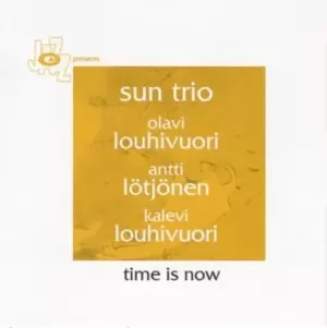 Image of Time Is Now by Sun Trio CD Album