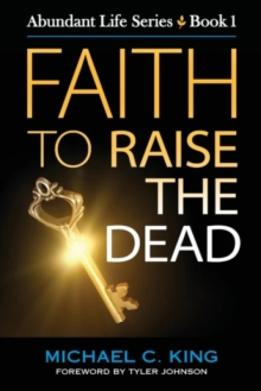 Image of Faith To Raise The Dead Paperback / softback