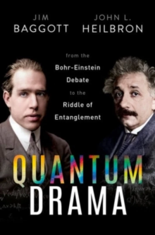 Image of Quantum Drama. Hardback. By J E Baggott, J L Heilbron Books