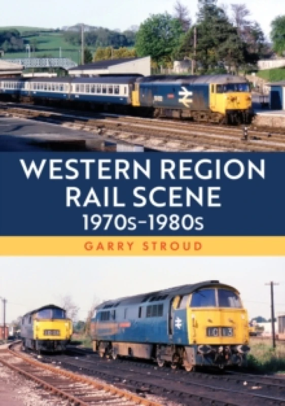 Image of Western Region Rail Scene: 1970s1980s Paperback / softback