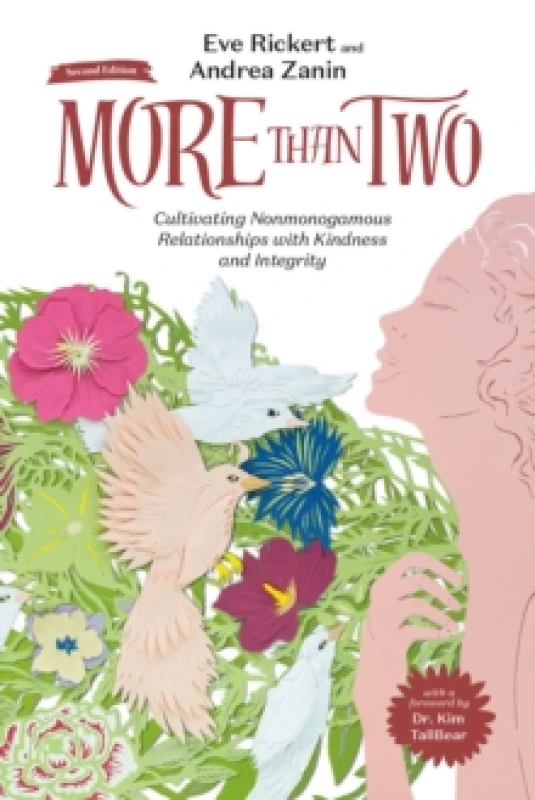 Image of More Than Two, 2nd Edition : Cultivating Nonmonogamous Relationships with Kindness and Integrity Hardback