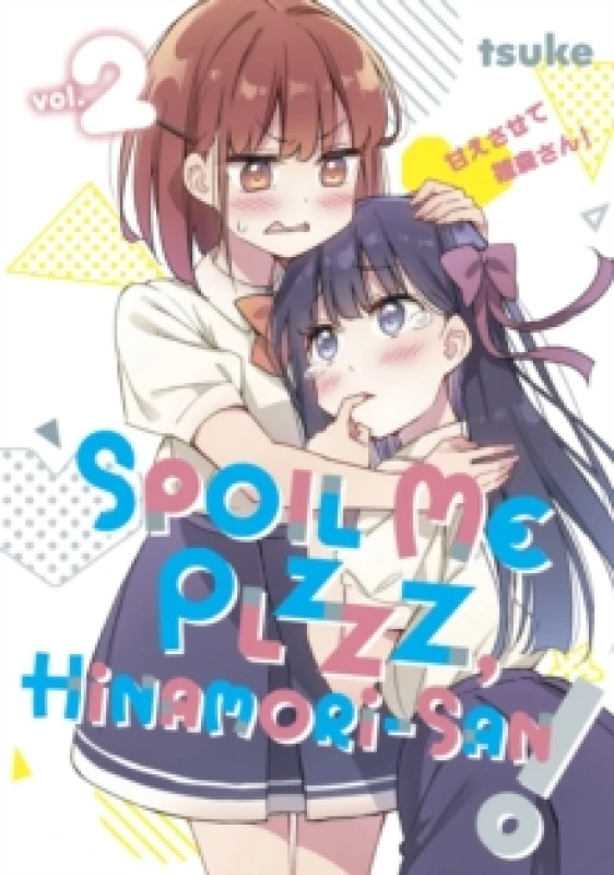 Image of Spoil Me Plzzz, Hinamori-san! 2 Paperback / softback