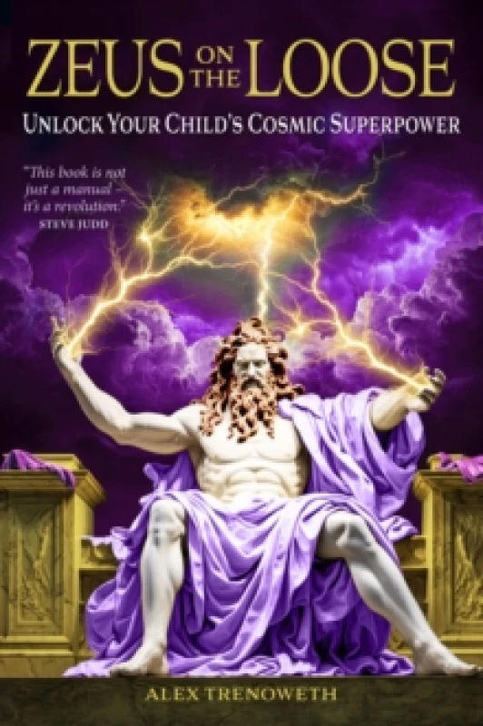 Image of Zeus on the Loose : Unlock Your Child's Cosmic Superpower Paperback / softback