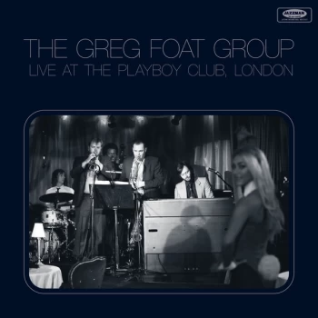 Image of The Greg Foat Group - Live at the Playboy Club, London CD