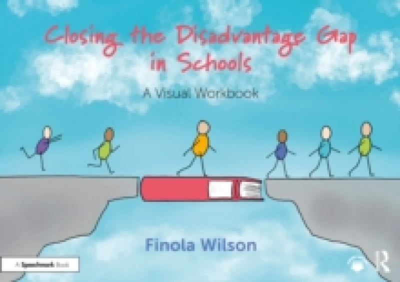 Image of Closing the Disadvantage Gap in Schools : A Visual Workbook Paperback / softback