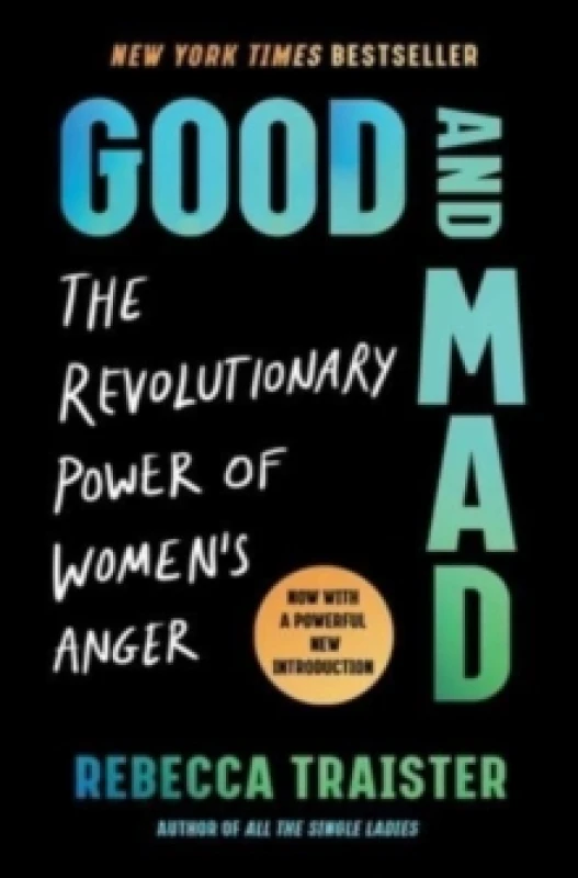 Image of Good and Mad : The Revolutionary Power of Womens Anger Paperback / softback