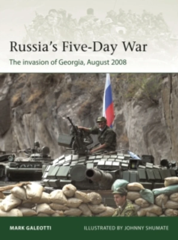 Image of Russia's Five-Day War : The invasion of Georgia, August 2008 Paperback / softback