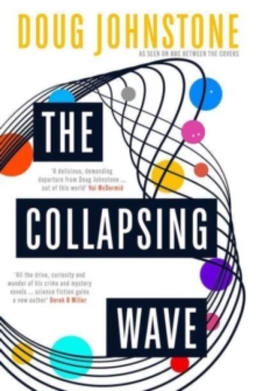 Image of The Collapsing Wave : The epic, awe-inspiring new novel from the author of BBC 2's Between the Covers pick THE SPACE BETWEEN US Volume 2 Paperback / s