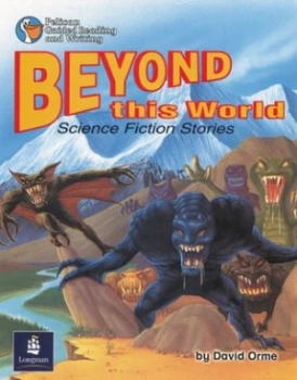 Image of Beyond This World Science Fiction Stories Year 4 Reader 10 by David Orme Paperback