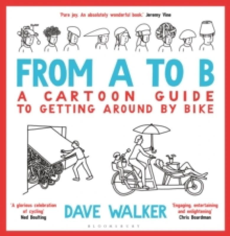 Image of From A to B : A Cartoon Guide to Getting Around by Bike Paperback / softback
