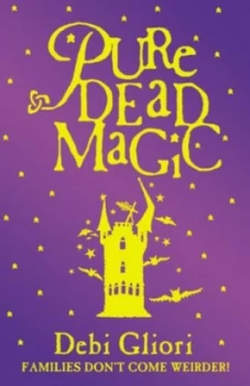Image of Pure Dead Magic by Debi Gliori Paperback
