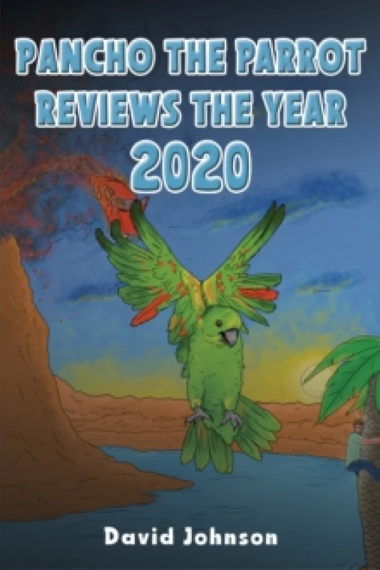 Image of Pancho the Parrot Reviews the Year 2020 Paperback / softback