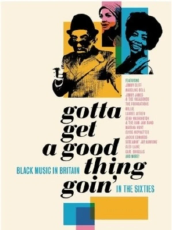 Image of Gotta Get a Good Thing Goin': The Music of Black Britain in the Sixties CD / Box Set