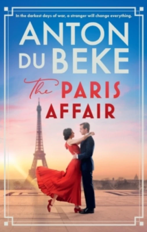 Image of The Paris Affair : Escape with the uplifting, romantic new book from Strictly Come Dancing star Anton Du Beke Paperback / softback