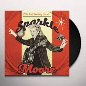 Image of Sparkle Moore - Wild And Exciting, Here's... Sparkle Moore Vinyl