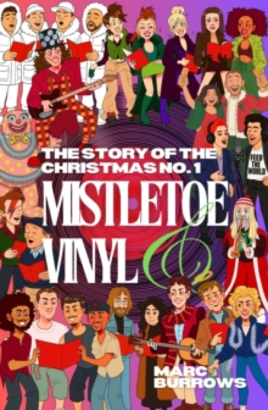 Image of Mistletoe & Vinyl: The Story of the Christmas No. 1. Paperback. By Marc Burrows Books