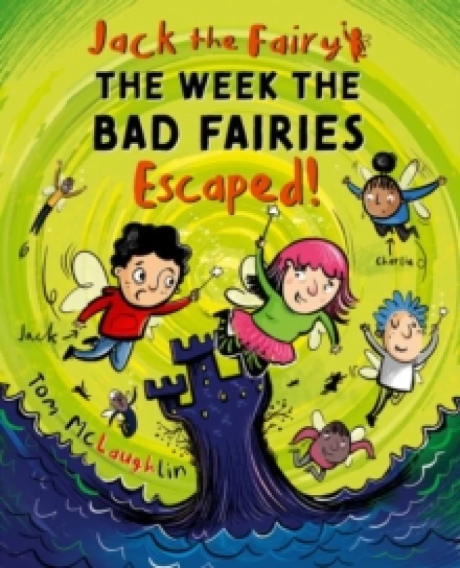 Image of Jack the Fairy: The Week the Bad Fairies Escaped Paperback / softback