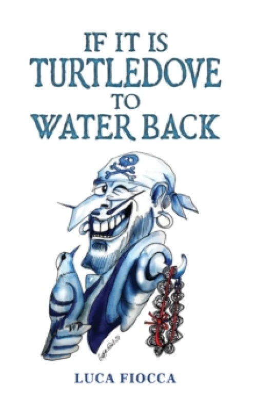 Image of If It Is Turtledove to Water Back. Paperback. By Luca Fiocca Books