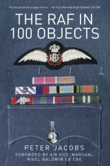 Image of The RAF in 100 Objects