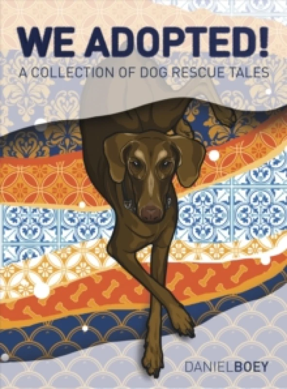 Image of We Adopted : A Collection of Dog Rescue Tales Hardback