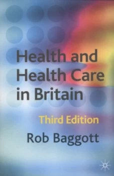 Image of Health and Health Care in Britain by Rob Baggott Book