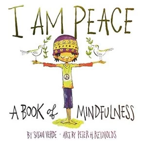 Image of I Am Peace: A Book of Mindfulness by Susan Verde (Hardback, 2017)