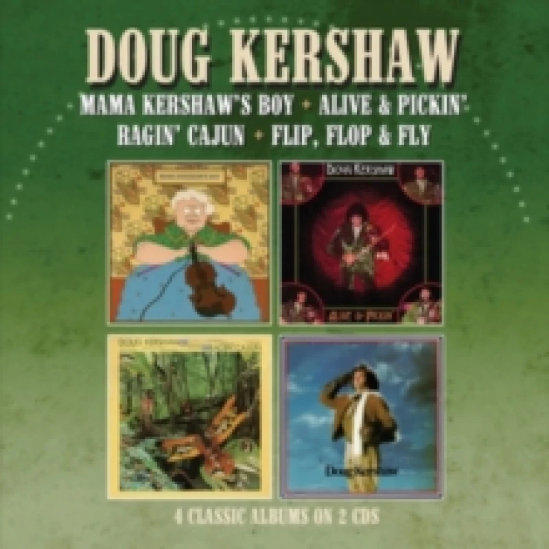 Image of Mama Kershaw's Boy/Alive & Pickin'/Ragin' Cajun/Flip, Flop & Fly CD / Album