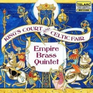 Image of Kings Court and Celtic Flair Empire Brass Quintet by Empire Brass Quintet And Friends CD Album
