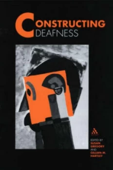 Image of Constructing Deafness by Susan Gregory and Gillian M Hartley and Open University Book