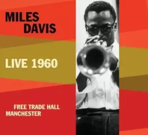 Image of Live 1960 Free Trade Hall Manchester by Miles Davis CD Album