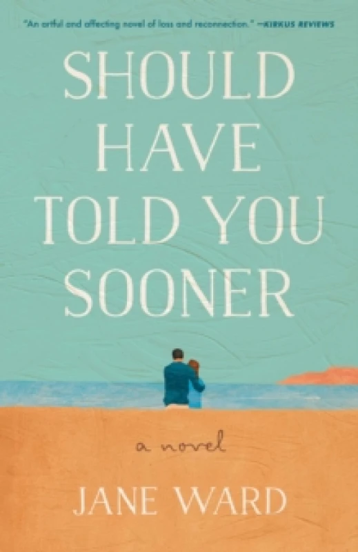 Image of Should Have Told You Sooner : A Novel Paperback / softback