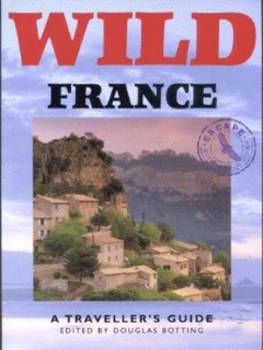 Image of Wild France by Douglas Botting Book