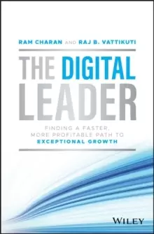 Image of The Digital Leader - Finding a Faster, More Profitable Path to Exceptional Growth