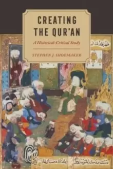 Image of Creating the Qur'an : A Historical-Critical Study
