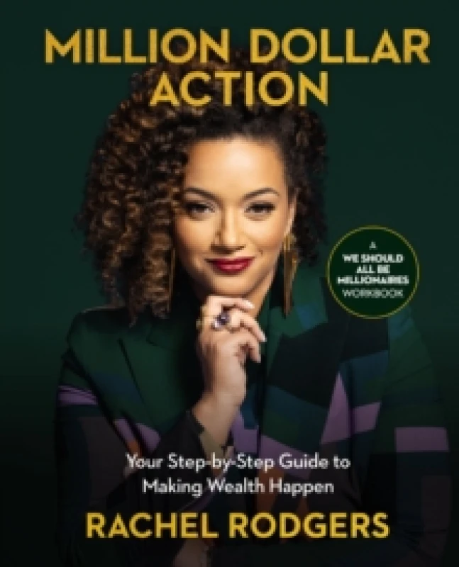 Image of Million Dollar Action : Your Step-by-Step Guide to Making Wealth Happen Paperback / softback