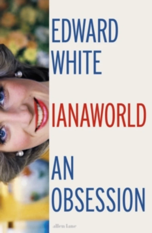 Image of Dianaworld. Hardback. By Edward White Books
