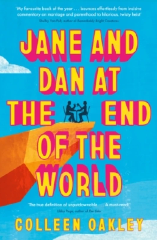 Image of Jane and Dan at the End of the World. Paperback. By Colleen Oakley Books