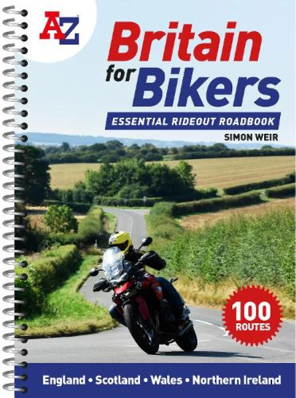 Image of A -Z Britain for Bikers : 100 Scenic Routes Around the UK Spiral bound
